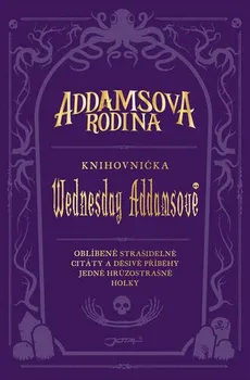 Addamsova rodina: Knihovnička Wednesday Addamsové - Calliope Glassová (2020, pevná)