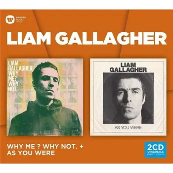 Zahraniční hudba Liam Gallagher : Why Me? Why Not & As You Were CD