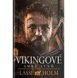Vikingové Smrt synů - Lasse Holm (2020,…