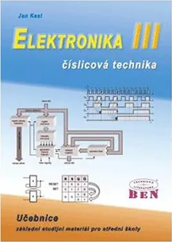 Elektronika III.: Číslicová technika učebnice - Jan Kesl (2005, brožovaná)