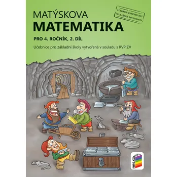 Matematika Matýskova matematika pro 4. ročník 2: Učebnice pro základní školy vytvořená v souladu s RVP ZV - Nakladatelství Nová škola Brno (2019, brožovaná)