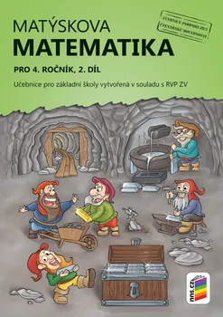 Matematika Matýskova matematika pro 4. ročník 2: Učebnice pro základní školy vytvořená v souladu s RVP ZV - Nakladatelství Nová škola Brno (2019, brožovaná)