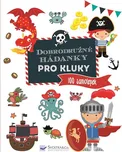 Dobrodružné hádanky pro kluky: 100…