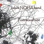 Poztrácené nitě - Jakub Noha Band [CD]