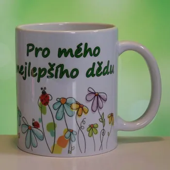 Hrnek keramický s potiskem Pro mého nejlepšího dědu