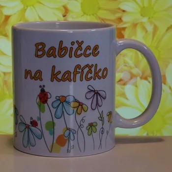 Hrnek keramický s potiskem Babičce na kafíčko