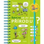 Řekni mi: Jak chránit přírodu? - Pikola…