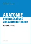 Anatomie pro nelékařské zdravotnické…