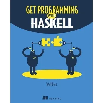 Technika Get Programming with Haskell - Kurt, Will