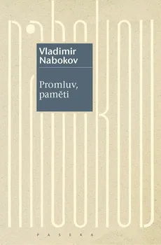 Literární biografie Promluv, paměti - Vladimir Nabokov (2020, pevná)