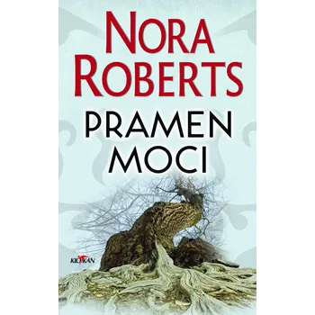Pramen moci - Nora Robertsová (2020,…
