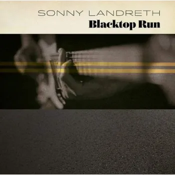 Zahraniční hudba Sonny Landreth - Blacktop Run (CD, PRD75822)
