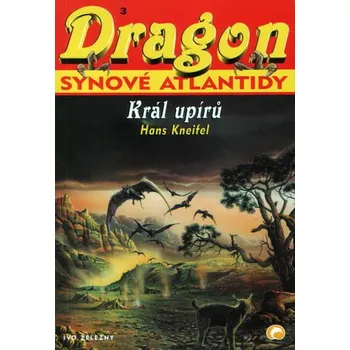 Dragon 3 - Synové Atlantidy: Král upírů