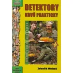 Detektory kovů prakticky aneb zapni a…