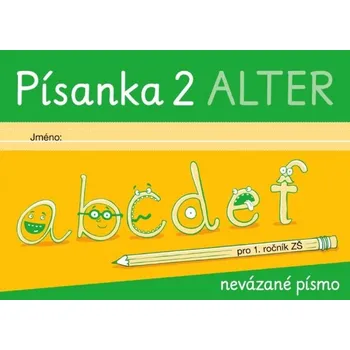 Český jazyk PÍSANKA 2 pro 1. ročník - nevázané písmo - L. Bradáčová a kol., ilustrace L. Drobný,