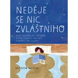 Neděje se nic zvláštního - Kathryn…