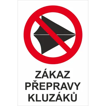 Zákaz přepravy kluzáků UV tisk plast 5mm 800 x 600 mm