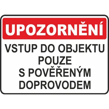 Upozornění - vstup s pověřenou osobou UV tisk plast 3mm 300x200 mm