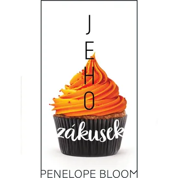 Jeho zákusek - Penelope Bloom (2021, brožovaná)
