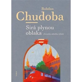 Sirá plynou oblaka - Bohdan Chudoba…