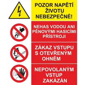 Pozor napětí životu nebezpečné / Nehas. / Zákaz vstupu / Nepovolaným plast 0,5mm A4 (297 x 210 mm)