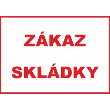 Zákaz skládky samolepka UV tisk 300x200 mm