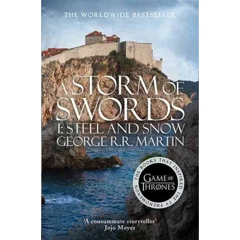 Učebnice A Storm of Swords 1: Steel and Snow – George R. R. Martin