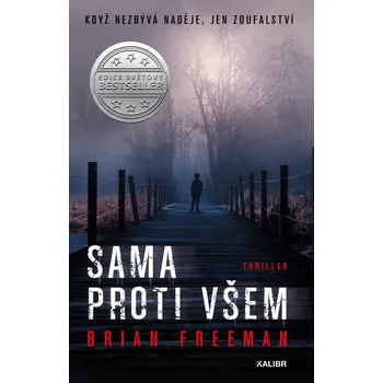 Sama proti všem - Brian Freeman (2021, pevná)