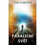 Paralelní svět - Jan Cimický (2021,…