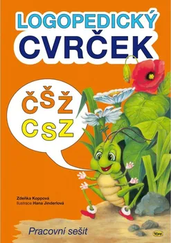 Logopedický cvrček: ČŠŽ/CSZ: Pracovní sešit - Zdeňka Koppová (2020, brožovaná)