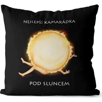Dekorativní polštářek Polštář Nejlepší kamarádka pod sluncem (Velikost: 40 x 40 cm)