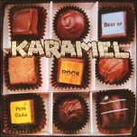 Best Of Karamel - Karamel, Petr Čejka…