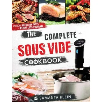 Complete Sous Vide Cookbook – KLEIN SAMANTA (EN)