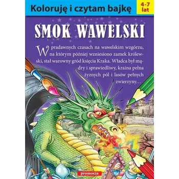 První čtění SMOK WAWELSKI KOLORUJĘ I CZYTAM BAJKĘ - opracowanie zbiorowe