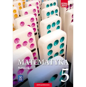 Matematika Matematyka. Klasa 5. Szkoła podstawowa. Podręcznik - Barbara Dubiecka-Kruk, Piotr Piskorski, Anna Dubiecka, Ewa Malicka
