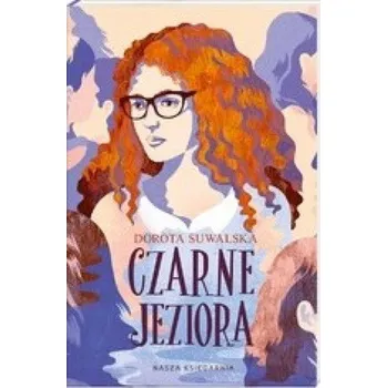 Czarne jeziora - Dorota Suwalska