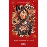 Krev a med - Shelby Mahurinová (2021,…