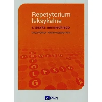 Cizí jazyk Repetytorium leksykalne z języka niemieckiego - Obidniak Dorota, Podczaska-Tomal Hanna