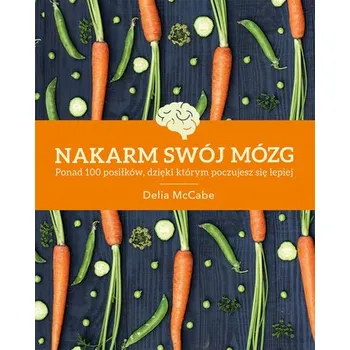 NAKARM SWÓJ MÓZG - DELIA MCCABE