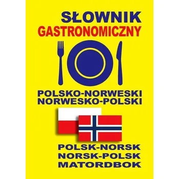 Słownik gastronomiczny polsko-norweski norwesko-polski - Gut Dawid, Petryk Marta