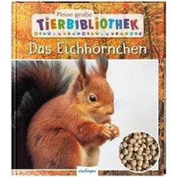 Příroda Meine große Tierbibliothek: Das Eichhörnchen - Ledu-Frattini, Stephanie