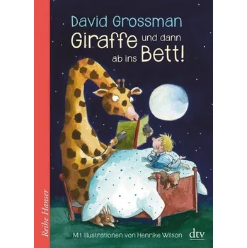 Giraffe und dann ab ins Bett! - David Grossman