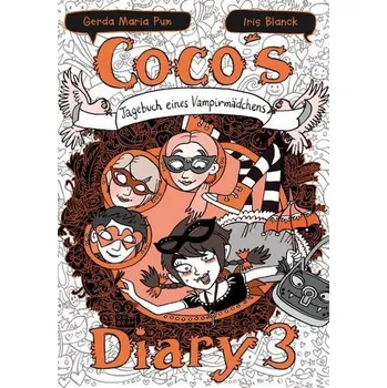 Coco's Diary 3 - Tagebuch eines Vampirmädchens - Pum, G. M.