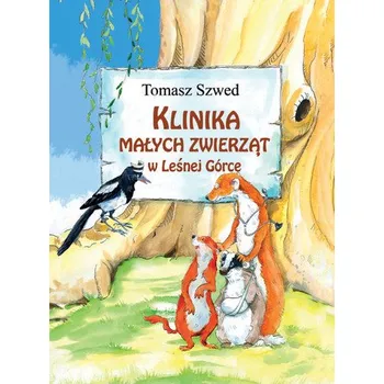 Příroda Klinika Małych Zwierząt w Leśnej Górce - Szwed Tomasz