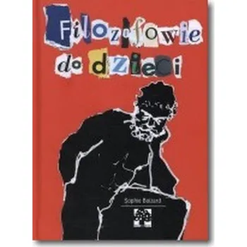 Bystrá hlava Filozofowie do dzieci - Sophie Boizard