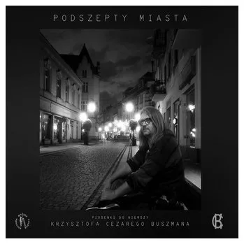 DVD film Podszepty miasta:Piosenki do wierszy K.Buszmana CD - praca zbiorowa