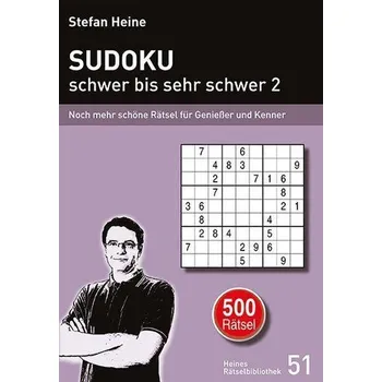 SUDOKU - schwer bis sehr schwer 2 - Heine, Stefan