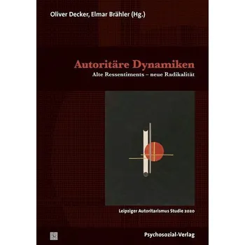 Autoritäre Dynamiken - Decker, Oliver
