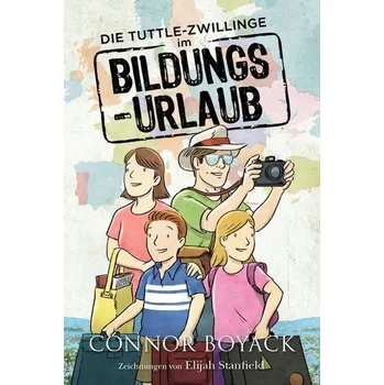 Die Tuttle-Zwillinge im Bildungsurlaub - Boyack, Connor