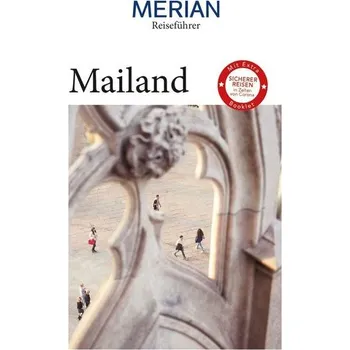 Cestování MERIAN Reiseführer Mailand - Hausen, Kirstin